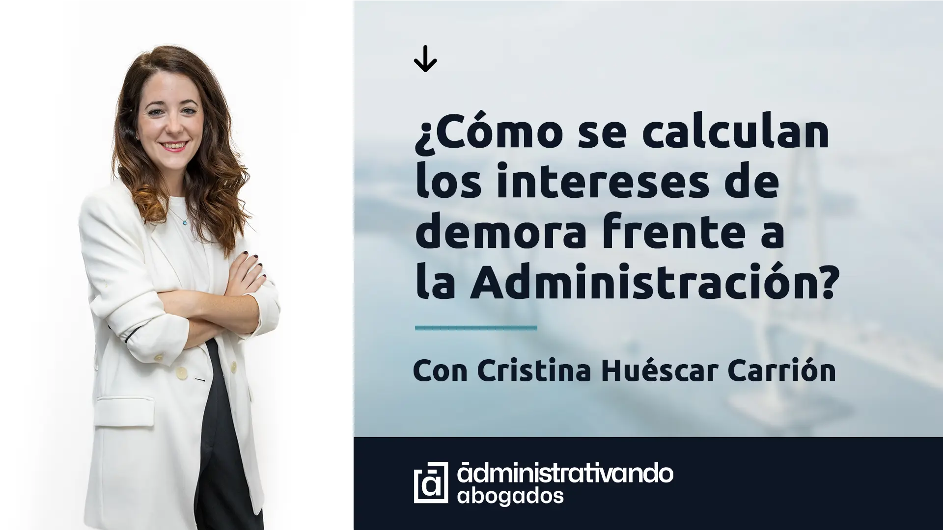 ¿Cómo se calculan los intereses de demora frente a la Administración?